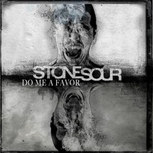 Album Stone Sour - Do Me a Favor