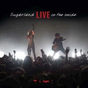 Sugarland Live on the Inside, 2009