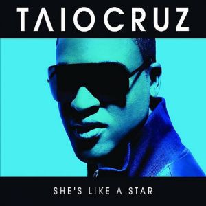 Taio Cruz She's like a Star, 2008