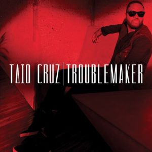 Album Taio Cruz - Troublemaker