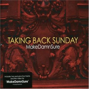 Album Taking Back Sunday - MakeDamnSure