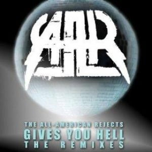 Gives You Hell: The Remixes - album