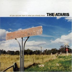 Album Ataris - All You Can Ever Learn Is What You Already Know