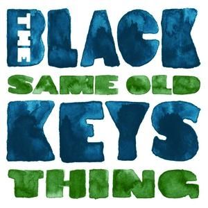 The Black Keys Same Old Thing, 2008
