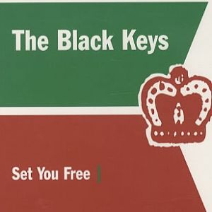 The Black Keys : Set You Free
