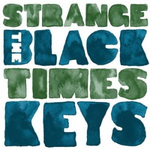 Album The Black Keys - Strange Times