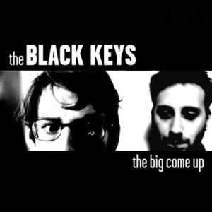 Album The Big Come Up - The Black Keys