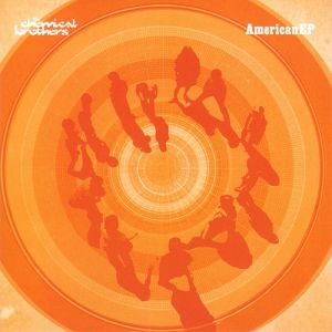 The Chemical Brothers AmericanEP, 2002