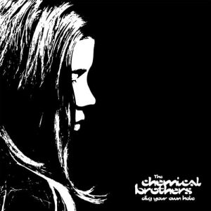 Album The Chemical Brothers - Dig Your Own Hole