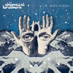 Album The Chemical Brothers - We Are the Night