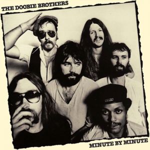 The Doobie Brothers : Minute by Minute