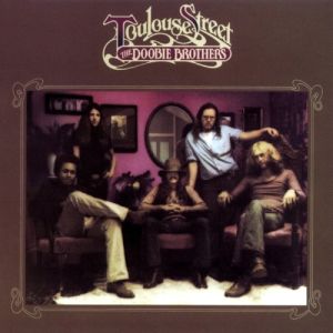 The Doobie Brothers : Toulouse Street