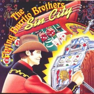 Album The Flying Burrito Brothers - Sin City