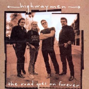 Album Highwaymen - The Road Goes On Forever