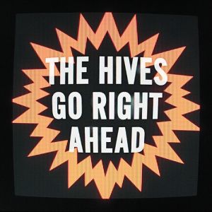 Album The Hives - Go Right Ahead