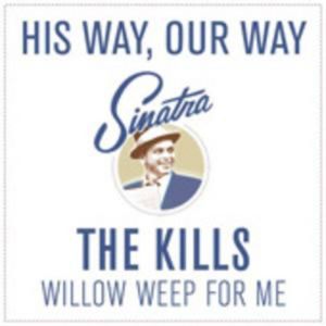 Willow Weep for Me - The Kills