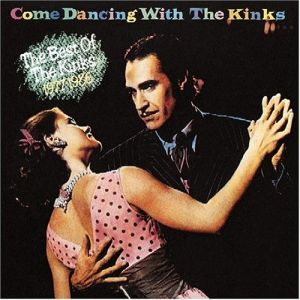 Album The Kinks - Come Dancing with the Kinks: The Best of 1977-1986