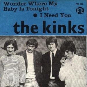 The Kinks Wonder Where My Baby Is Tonight, 1965