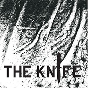 Album The Knife - Nedsvärtning