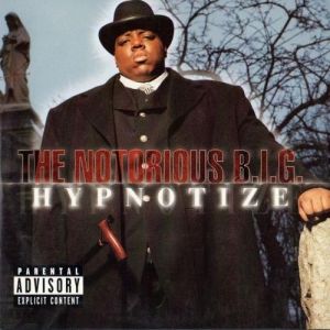 Album The Notorious B.I.G. - Hypnotize