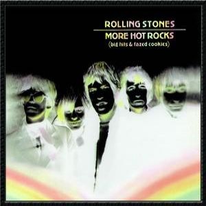 Album More Hot Rocks (Big Hits & Fazed Cookies) - The Rolling Stones