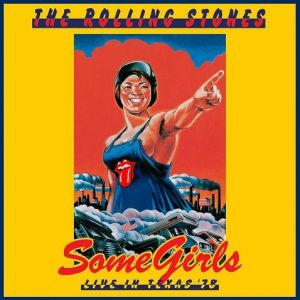 Album Some Girls: Live in Texas '78 - The Rolling Stones