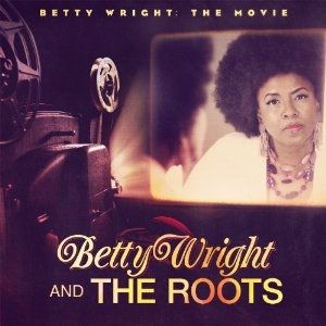 Betty Wright: The Movie Album 