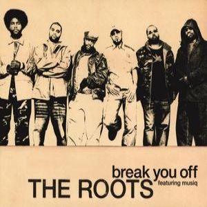 Album The Roots - Break You Off