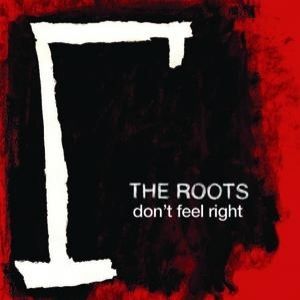 Album Don't Feel Right - The Roots