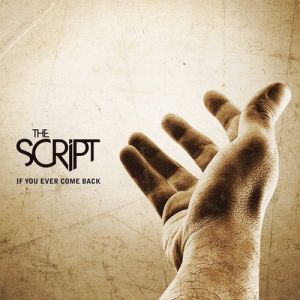 Album If You Ever Come Back - The Script