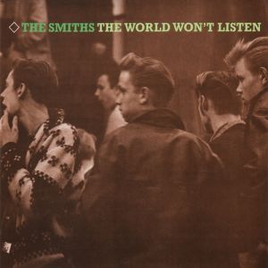 The Smiths The World Won't Listen, 1987