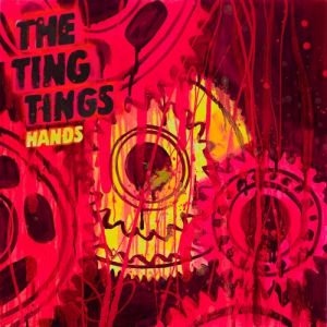 The Ting Tings Hands, 2010