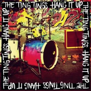 Album The Ting Tings - Hang It Up