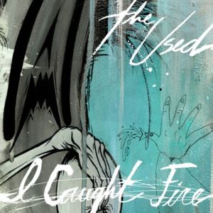 Album The Used - I Caught Fire