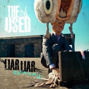 Album Liar Liar (Burn in Hell) - The Used