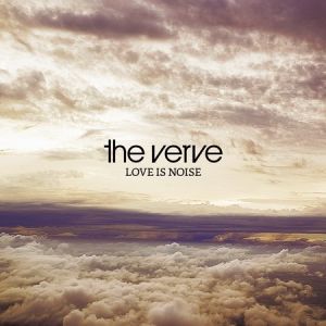 Album The Verve - Love Is Noise