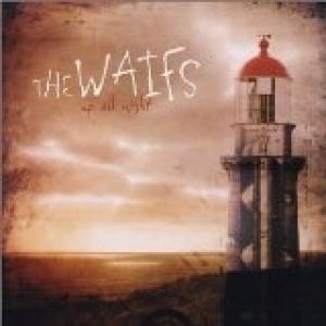 Album The Waifs - Up All Night