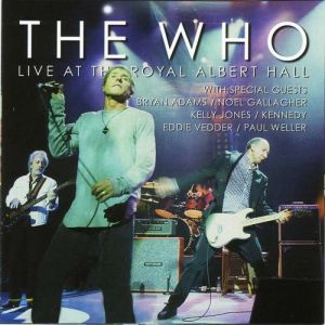 Album The Who - Live at the Royal Albert Hall
