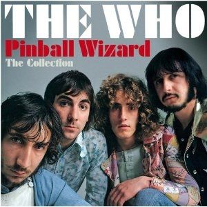 Album The Who - Pinball Wizard: The Collection