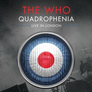 Album The Who - Quadrophenia: Live in London