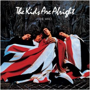 Album The Kids Are Alright - The Who