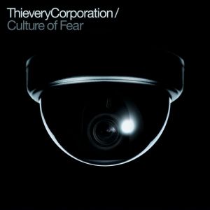 Album Thievery Corporation - Culture of Fear