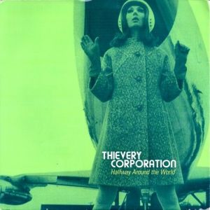 Album Thievery Corporation - Halfway Around the World