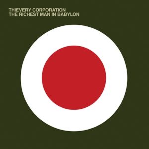 Album Thievery Corporation - The Richest Man in Babylon
