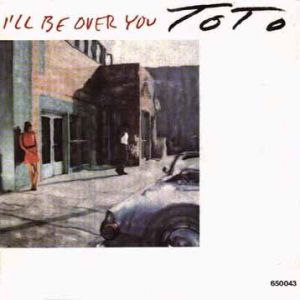Album I'll Be Over You - Toto