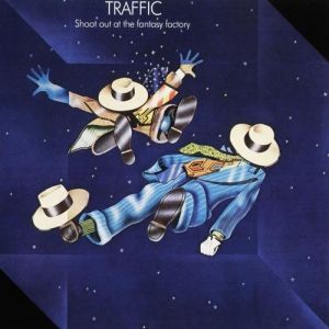 Album Traffic - Shoot Out at the Fantasy Factory