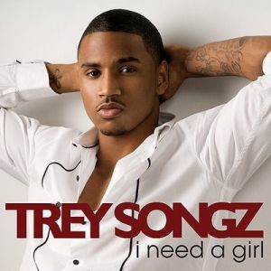 Trey Songz I Need a Girl, 2009
