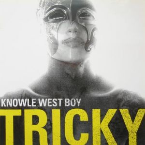Album Tricky - Knowle West Boy
