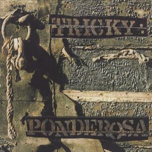 Album Tricky - Ponderosa