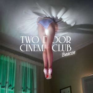Album Two Door Cinema Club - Beacon